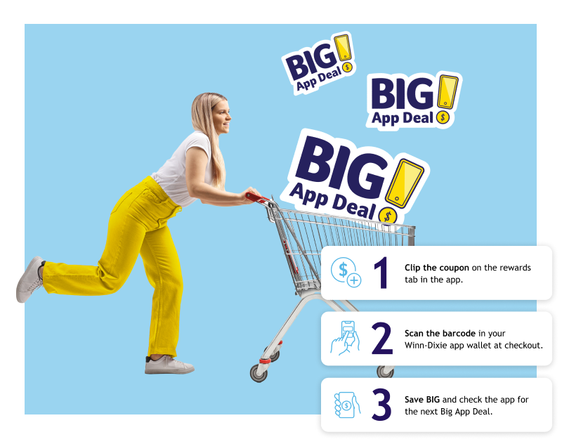 A graphic promoting Winn-Dixie's Big App Deals, and copy explaining to shoppers how to access the deals